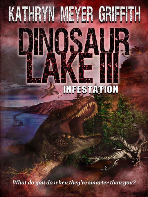 Title details for Dinosaur Lake III by Kathryn Meyer Griffith - Available